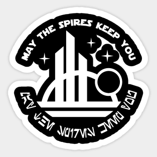 May The Spires Keep You Sticker